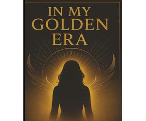In My Golden Era: A Powerful Lined Notebook for Motivation, Reflection, and Rising Above the Darkness