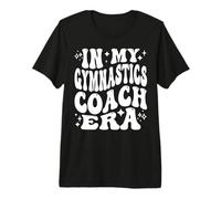 in My Gymnastics Coach Era, Instructor, Tumbling Teacher Maglietta Premium