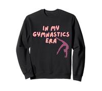 in My Gymnastics Era Tumbling Rhythmic Dancing Funny Gymnast Felpa