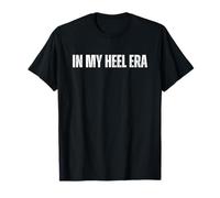 in My Heel Era Funny Wrestling Maglietta