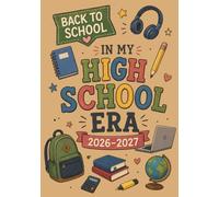 In My High School Era: Back to School 2026-2027 Notebook: Wide Ruled Lined Journal for Students, Class Notes, Homework, Study, and School Year Writing