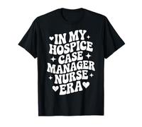 in My Hospice Case Manager Infermiera Era, Palliative Care RN Maglietta