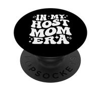 In My Host Mom Era Exchange Student Host Mother Life PopSockets PopGrip Adesivo