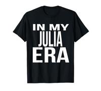 In My Julia Era Family Reunion Squad Nome Cognome Maglietta