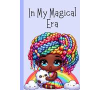 In My Magical Era: A cute blue journal for colorful thoughts, quiet dreams, and everyday magic