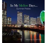 In My Mellow Days~Summer Pirates~