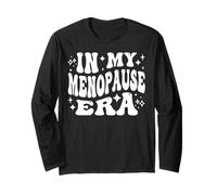 in My Menopause Era Funny Hot Flashes Women Maglia a Manica