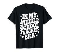in My Middle School Teacher Era, Divertente educatore delle scuole Medie Maglietta