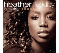 In My Mind by Heather Headley (2006-01-31)