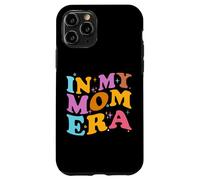 In My Mom Era - Maglietta divertente da donna, con scritta in inglese "Mama Life" Custodia per iPhone 11 Pro