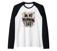 in My Mommin Era Trendy Mom Phrase Funny Design Maglia con Maniche Raglan