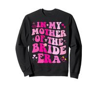 in My Mother of The Bride Era Wedding Bachelorette Party Felpa