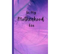 In My Motherhood Era: Embracing the Chaos, Cherishing the Moments