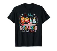 in My Nutcracker Mom Era Schiaccianoci Bella Party Natale Maglietta