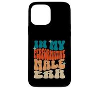 In My Performative Male Era Funny Meme Streetwear da uomo Custodia per iPhone 13 Pro Max