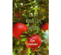 In my Roots, Life Unfolds