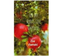 In my Roots Life Unfolds