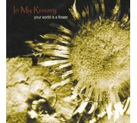 In My Rosary - Your World Is a Flower