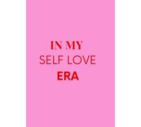 In My Self Love Era