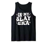 in My Slay Era Funny Slaying Queen Confidence Canotta