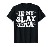 in My Slay Era Funny Slaying Queen Confidence Maglietta