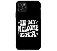In My Welcome Era, Hostesses, Hospitality Staff, Greeter Custodia per iPhone 11 Pro Max