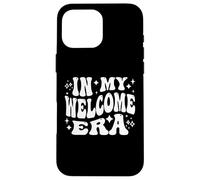 In My Welcome Era, Hostesses, Hospitality Staff, Greeter Custodia per iPhone 16 Pro Max