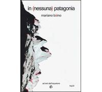 In (nessuna) Patagonia