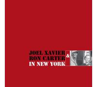 Joel Xavier & Ron Carter In New York (Vinyl LP) 12" Album