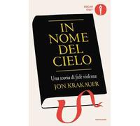 In nome del cielo. Una storia di fede violenta