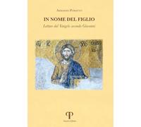 In nome del Figlio. Letture dal Vangelo secondo Giovanni