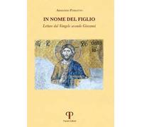 In nome del Figlio. Letture dal Vangelo secondo Giovanni