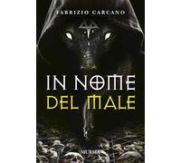 In nome del male
