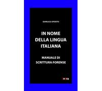 In nome della lingua italiana. Manuale di scrittura forense - 202