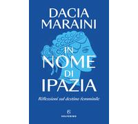 In nome di Ipazia. Riflessioni sul destino femminile