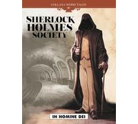 In nomine dei. Sherlock Holmes society (Vol. 2)