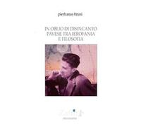 In oblio di disincanto. Pavese tra ierofania e filosofia