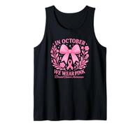 In October We Wear Pink Breast Cancer Awareness Canotta