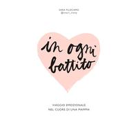 In ogni battito: Viaggio emozionale nel cuore di una mamma