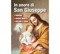 In onore di San Giuseppe. Novena, Sacro manto, dolori e gioie