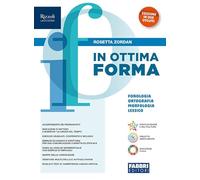 In ottima forma – Fonologia, ortografia, morfologia, lessico, sintassi. Per la Scuola media – Vol. 1 – Con e-book e espansione online – Fabbri