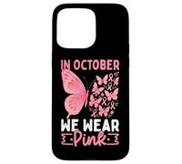 In ottobre indossiamo la consapevolezza delle farfalle rosa Custodia per iPhone 15 Pro Max