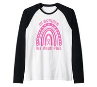 in Ottobre indossiamo Rosa - Rainbow Breast Cancer Awareness Maglia con Maniche Raglan