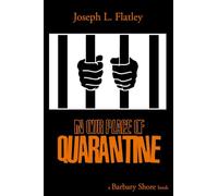 In Our Place of Quarantine