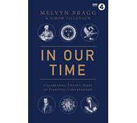 In Our Time – Celebrating Twenty Years of Essential Conversation