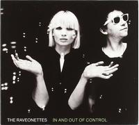 In & Out of Control by Raveonettes (2011-03-11)
