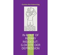 In & out of Rotary: Insideout G.Dichte der Depression