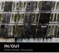 In / Out - Orkestra Ristretta/Tempo Reale (Audio Cd)