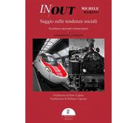 In out. Saggio sulle tendenze sociali. Eccellenze nazionali e buone prassi...
