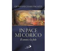 In pace mi corico. Il sonno e la fede - 2021 - San Paolo Edizioni